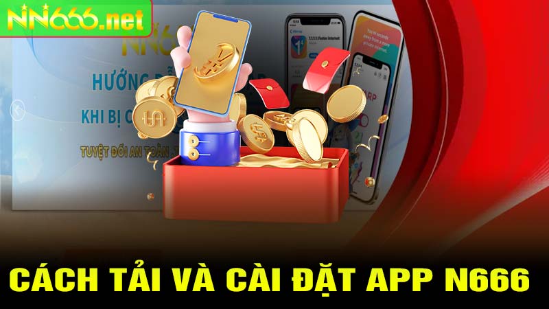 Cách tải và cài đặt app N666