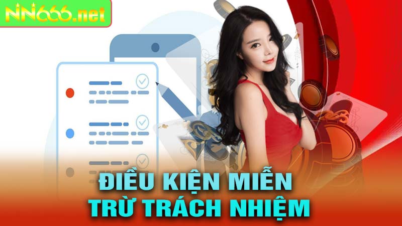 Điều kiện miễn trừ trách nhiệm của nhà cái N666