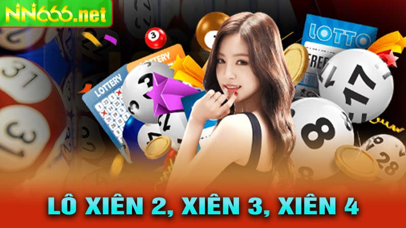 Lô xiên 2 xiên 3 xiên 4
