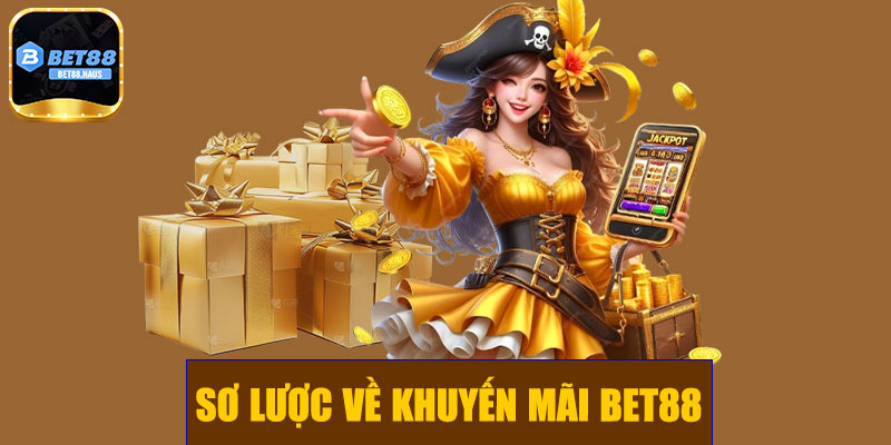 Sơ lược về khuyến mãi BET88