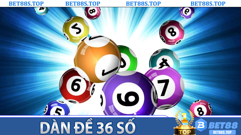 Dàn Đề 36 Số: Top Bí Quyết Tạo Dàn Con Đề Bất Bại Không Thể Bỏ Qua
